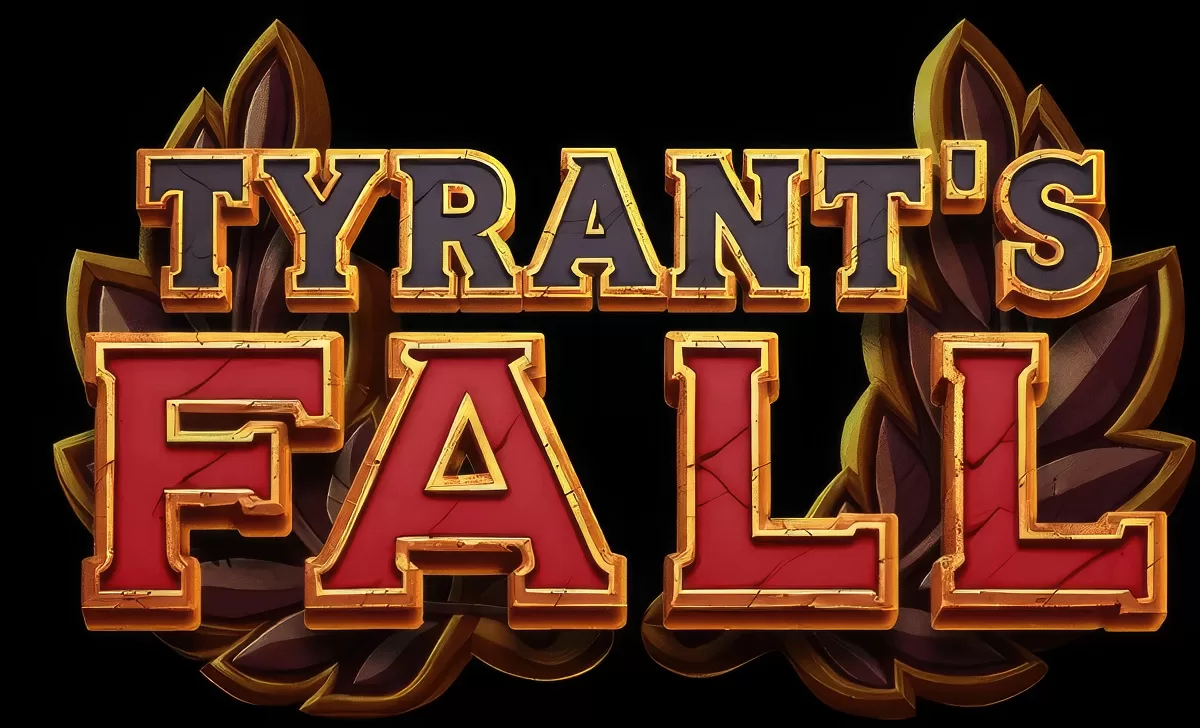 Tyrant’s Fall